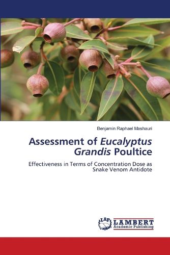 Cover image for Assessment of Eucalyptus Grandis Poultice