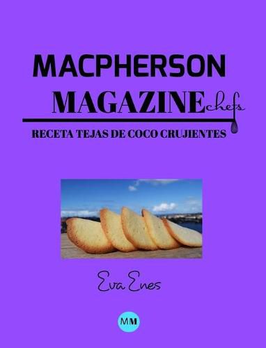 Macpherson Magazine Chef's - Receta Tejas de coco crujientes