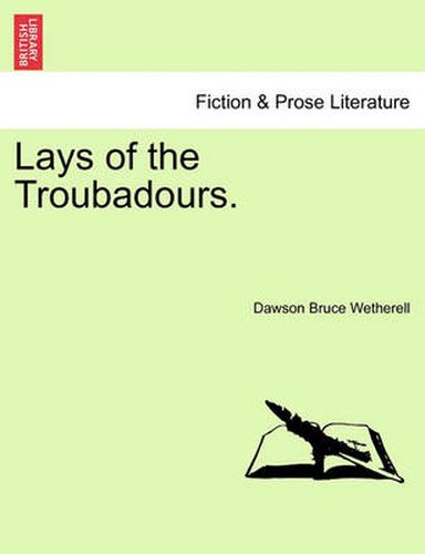 Cover image for Lays of the Troubadours.