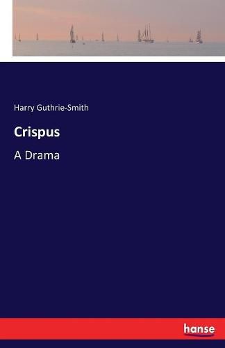 Cover image for Crispus: A Drama