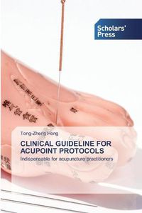 Cover image for Clinical Guideline for Acupoint Protocols