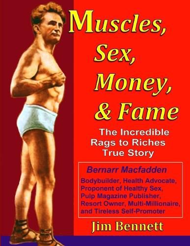 Cover image for Muscles, Sex, Money, & Fame
