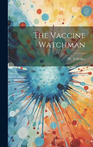 Cover image for The Vaccine Watchman