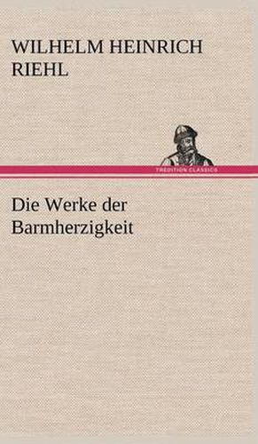 Die Werke Der Barmherzigkeit