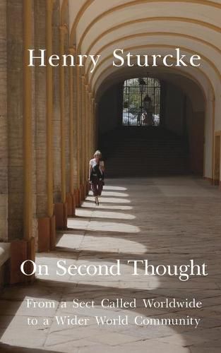 Cover image for On Second Thought: From a Sect Called Worldwide to a Wider World Community