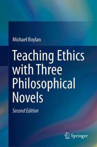 Cover image for Teaching Ethics with Three Philosophical Novels