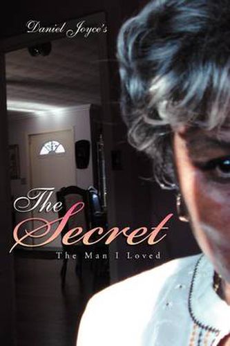 Cover image for The Secret: The Man I Loved