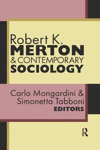 Cover image for Robert K. Merton and Contemporary Sociology