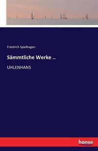 Cover image for Sammtliche Werke ..: Uhlenhans