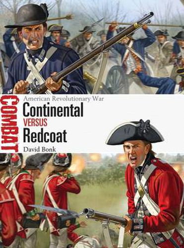 Continental vs Redcoat: American Revolutionary War