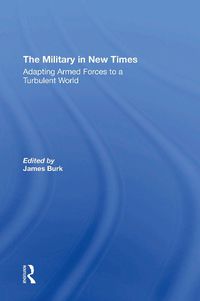 Cover image for The Military In New Times