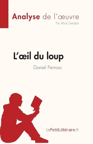 Cover image for L'oeil du loup de Daniel Pennac (Analyse de l'oeuvre)