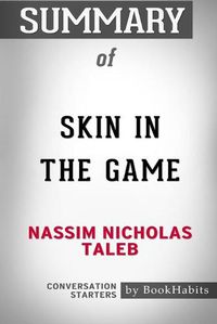 Cover image for Summary of Skin in the Game by Nassim Nicholas Taleb: Conversation Starters