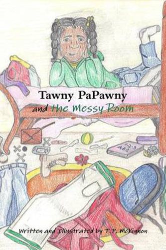 Cover image for Tawny PaPawny and the Messy Room