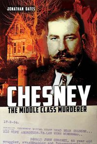 Cover image for Chesney: The Middle Class Murderer
