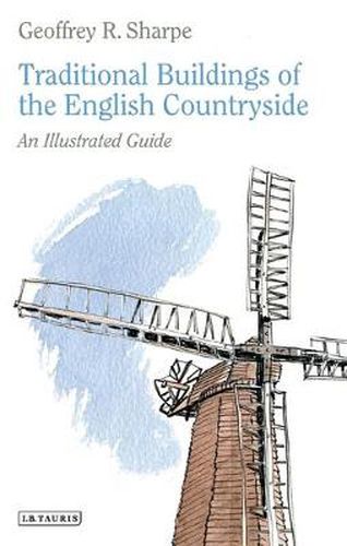 Cover image for Traditional Buildings of the English Countryside: An Illustrated Guide