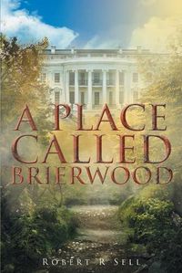 Cover image for A Place Called Brierwood