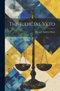 Cover image for The Judicial Veto