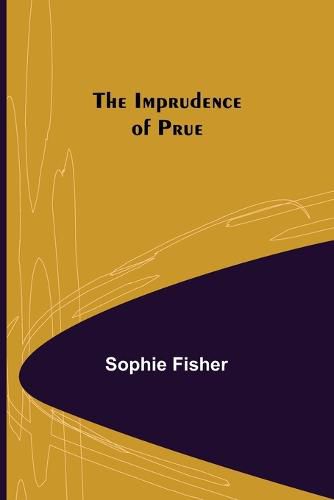 Cover image for The Imprudence of Prue