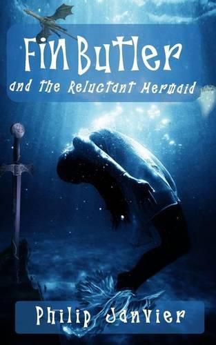 Cover image for Fin Butler and the Reluctant Mermaid: The Fin Butler Adventures