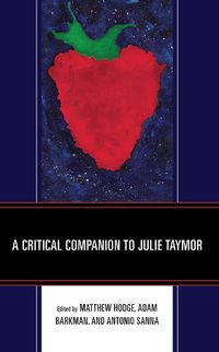Cover image for A Critical Companion to Julie Taymor