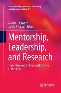 Cover image for Mentorship, Leadership, and Research: Their Place within the Social Science Curriculum