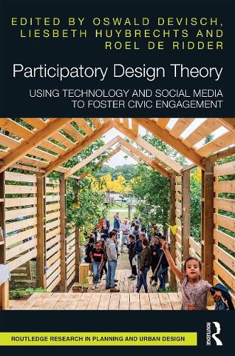 Cover image for Participatory Design Theory: Using Technology and Social Media to Foster Civic Engagement