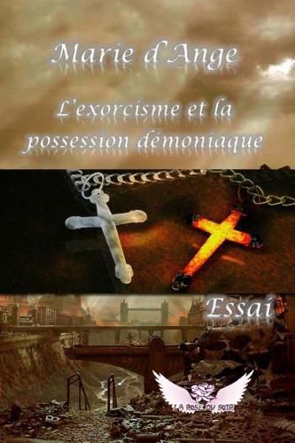 Cover image for L'exorcisme et la possession demoniaque