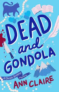 Cover image for Dead and Gondola: A Christie Bookshop Mystery