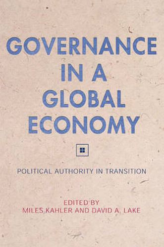 Cover image for Governance in a Global Economy: Political Authority in Transition