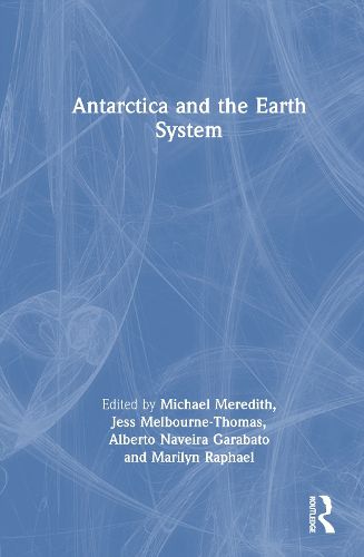 Antarctica and the Earth System