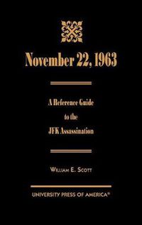 Cover image for November 22, 1963: A Reference Guide to the JFK Assassination