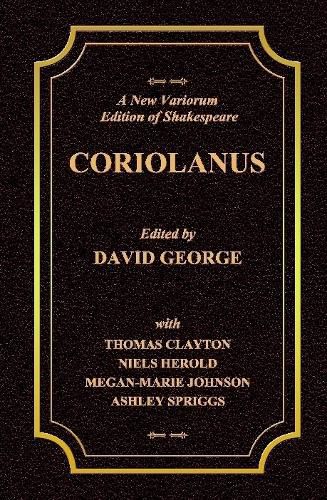 Cover image for A New Variorum Edition of Shakespeare CORIOLANUS Volume I