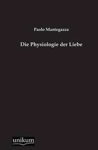 Cover image for Die Physiologie Der Liebe