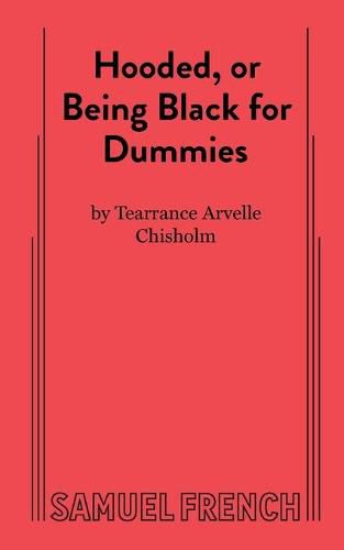 Cover image for Hooded, or Being Black for Dummies