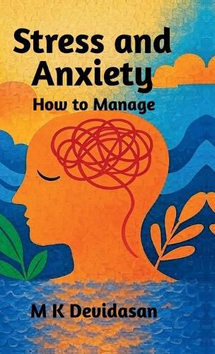 Cover image for Stress and Anxiety How to Manage