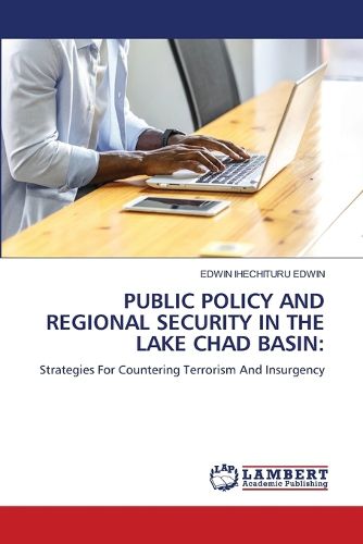 Cover image for Public Policy and Regional Security in the Lake Chad Basin