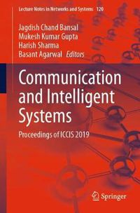 Cover image for Communication and Intelligent Systems: Proceedings of ICCIS 2019