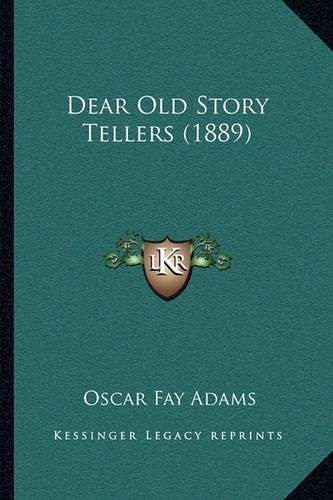 Dear Old Story Tellers (1889)