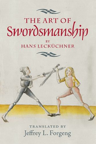 Cover image for The Art of Swordsmanship by Hans Leckuchner