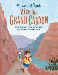 Cover image for Alice and Jack Hike the Grand Canyon