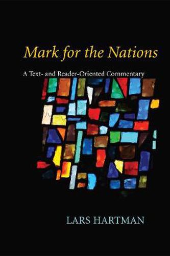 Cover image for Mark for the Nations: A Text- And Reader-Oriented Commentary