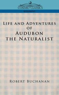 Cover image for Life and Adventures of Audubon the Naturalist