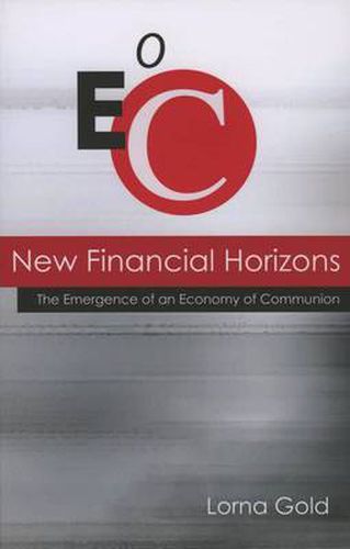 Cover image for New Financial Horizons: The Emergence of an Economy of Communion