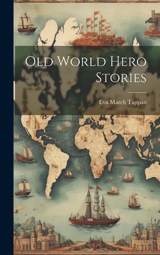 Cover image for Old World Hero Stories