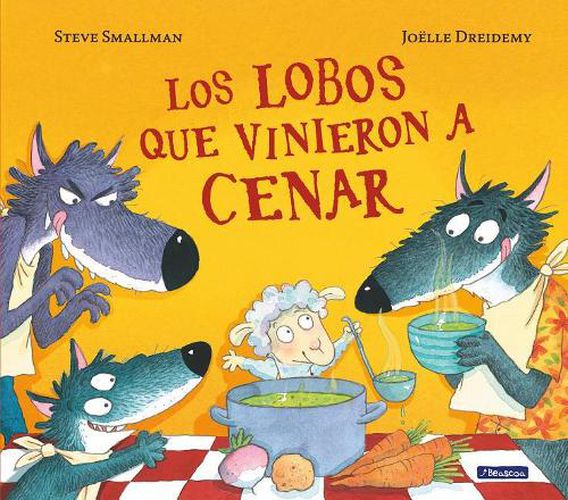 Cover image for Los lobos que vinieron a cenar / The Wolves that Came to Dinner