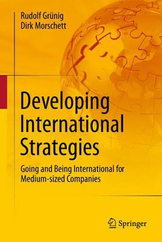 Cover image for Developing International Strategies: Going and Being International for Medium-sized Companies