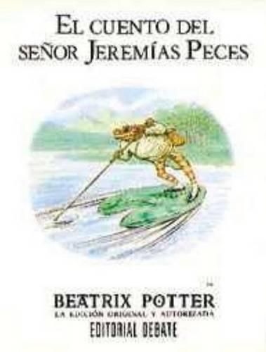 Cover image for El Cuento del Senor Jeremias Peces