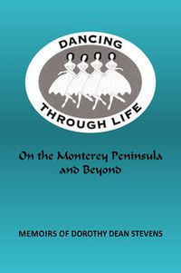 Cover image for Dancing Through Life