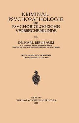 Cover image for Kriminal Psychopathologie und Psychobiologische Verbrecherkunde